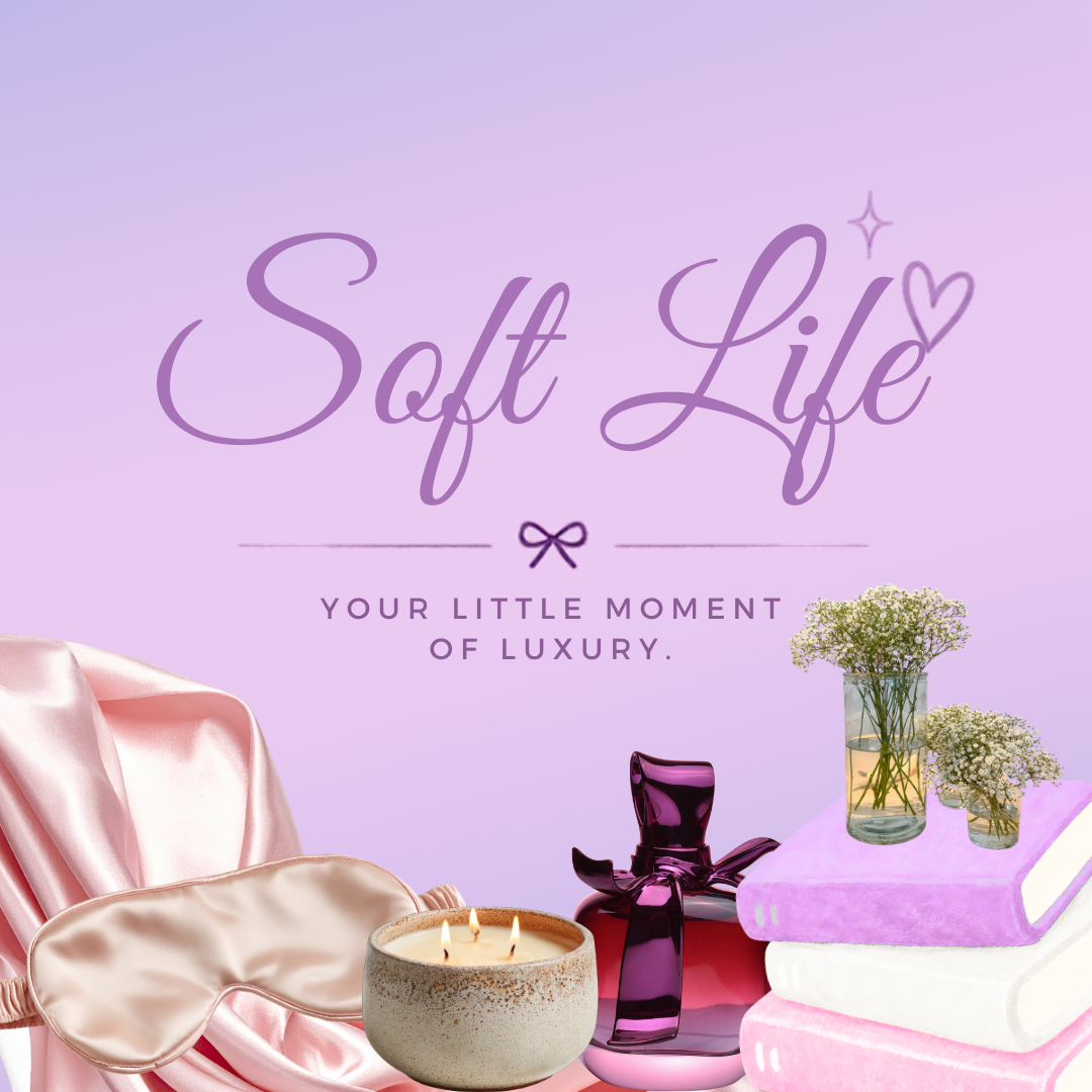Soft Life Edit